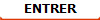 ENTRER